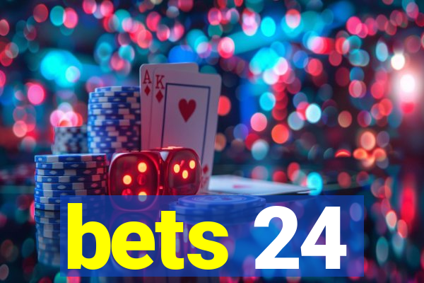 bets 24