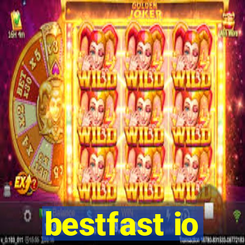 bestfast io