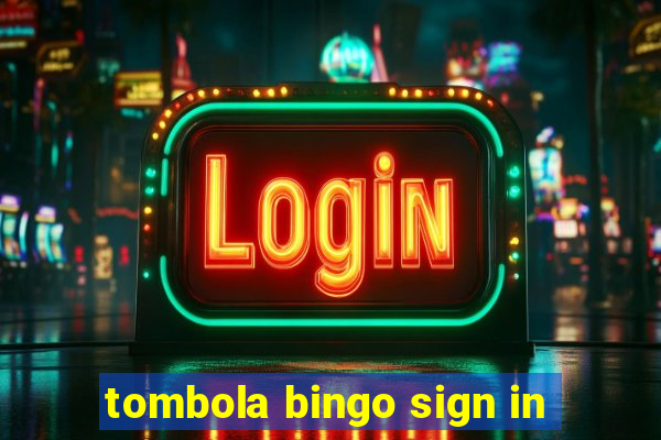 tombola bingo sign in