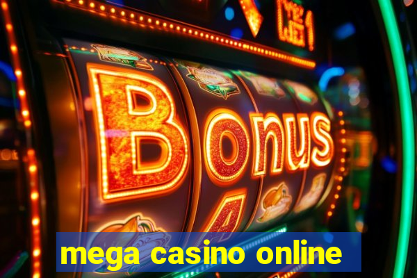 mega casino online