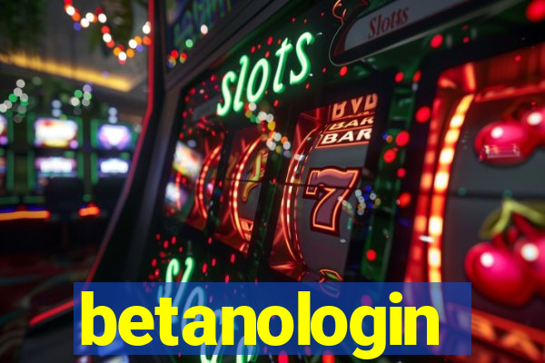 betanologin