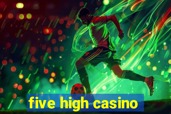 five high casino