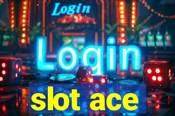 slot ace