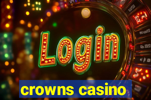 crowns casino