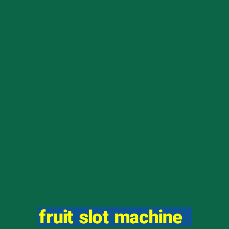 fruit slot machine