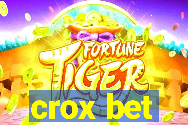 crox bet