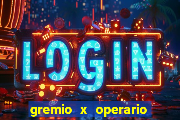 gremio x operario onde assistir