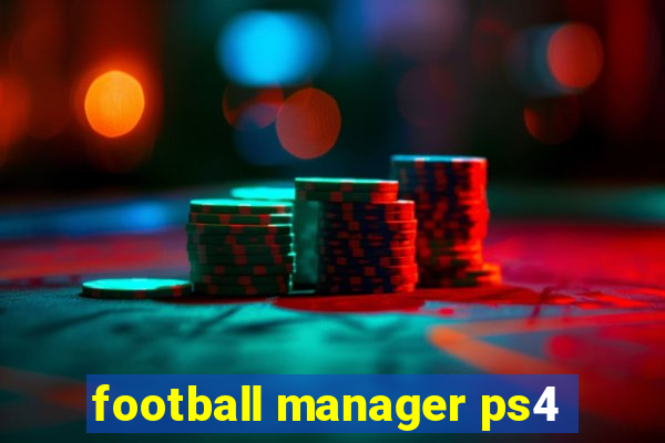 football manager ps4