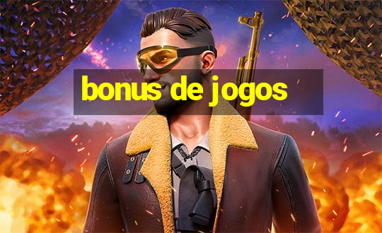 bonus de jogos