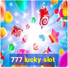 777 lucky slot