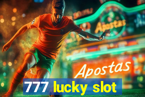 777 lucky slot