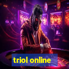 triol online