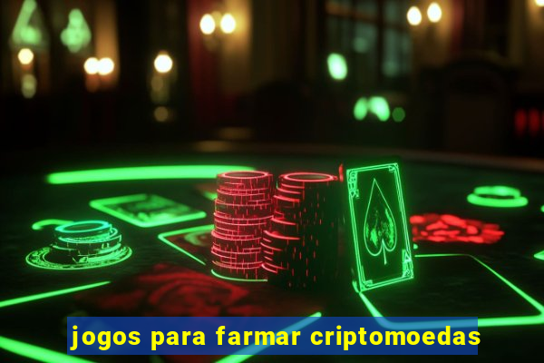 jogos para farmar criptomoedas