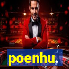 poenhu.