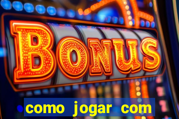 como jogar com b?nus no jogo do tigrinho