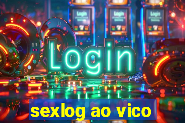 sexlog ao vico