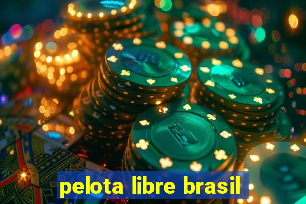 pelota libre brasil