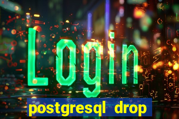 postgresql drop replication slot