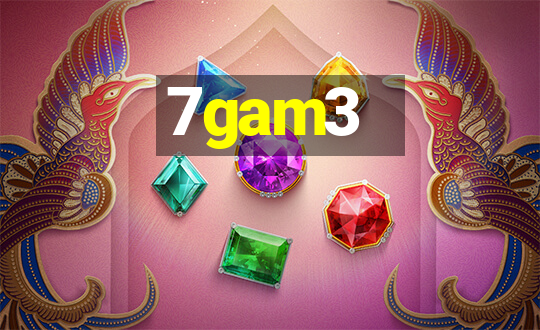 7gam3