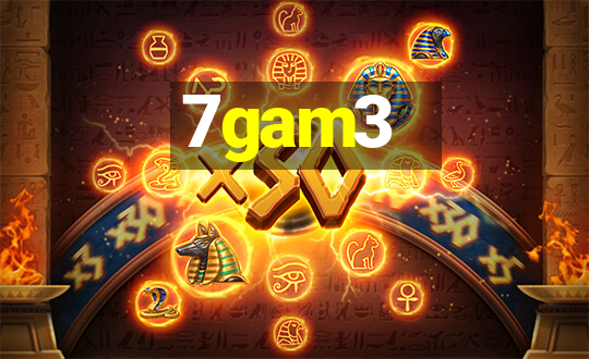 7gam3