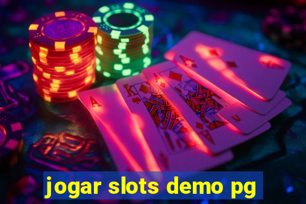 jogar slots demo pg