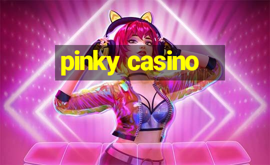 pinky casino