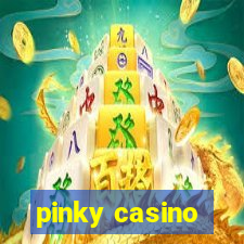 pinky casino