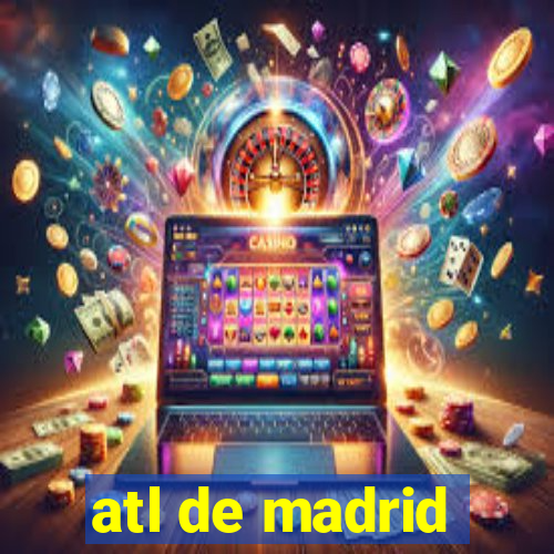 atl de madrid