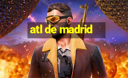 atl de madrid