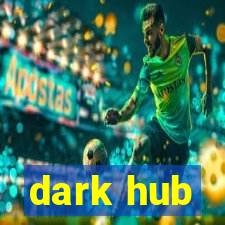 dark hub