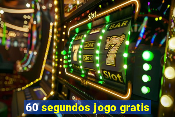 60 segundos jogo gratis