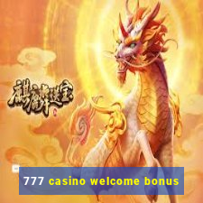 777 casino welcome bonus