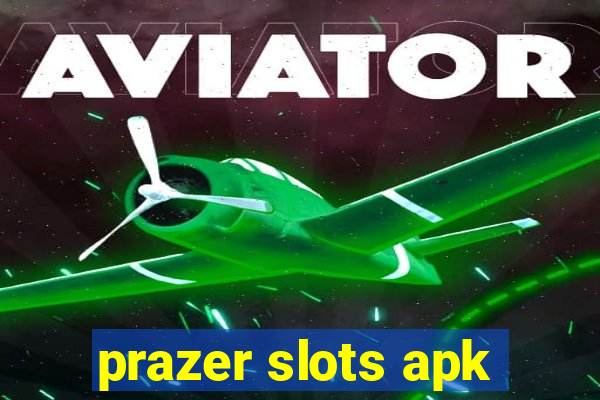 prazer slots apk