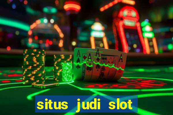 situs judi slot gacor terpercaya