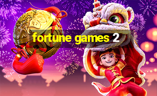 fortune games 2