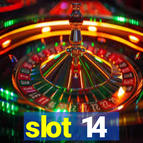 slot 14