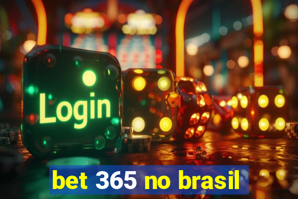 bet 365 no brasil