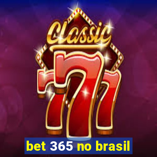 bet 365 no brasil