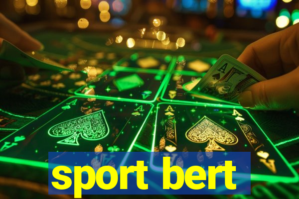 sport bert