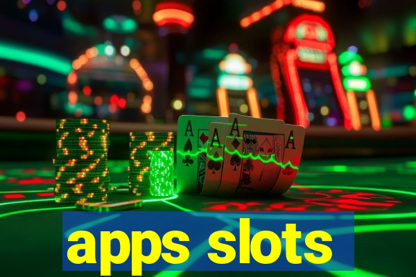 apps slots