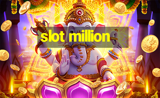 slot million