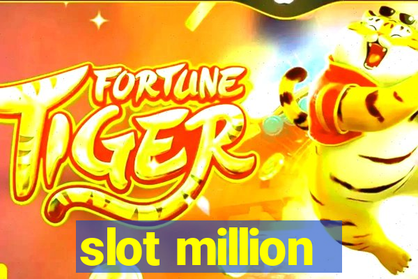 slot million