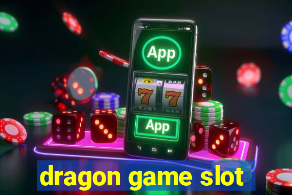 dragon game slot