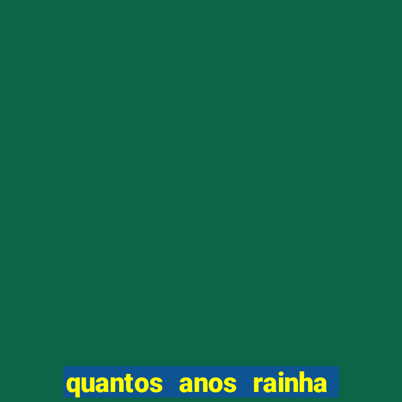 quantos anos rainha elizabeth morreu