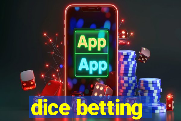 dice betting