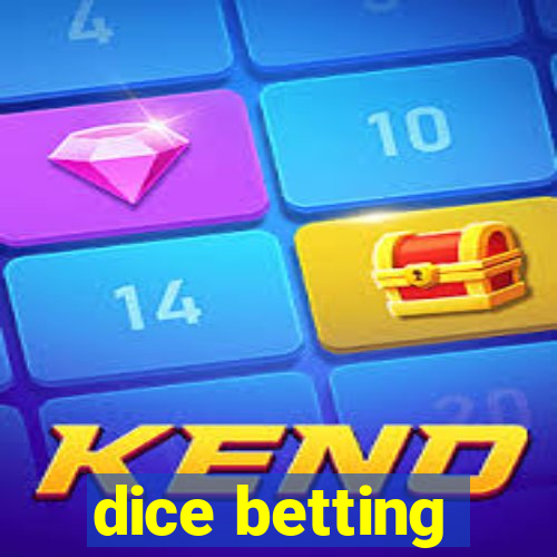 dice betting