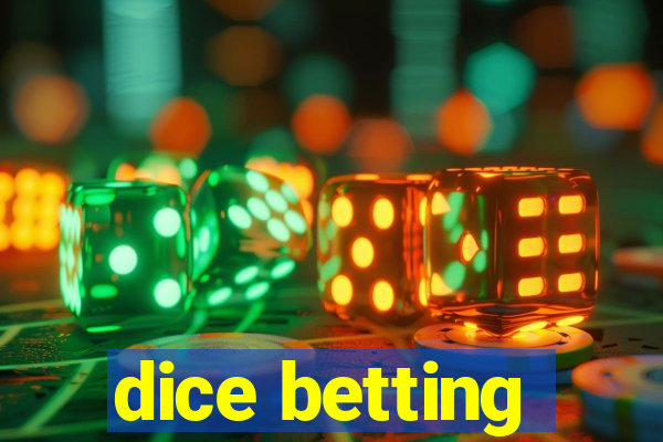 dice betting