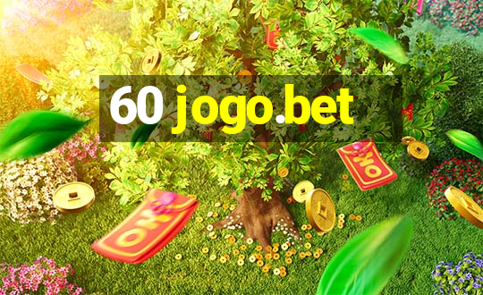 60 jogo.bet