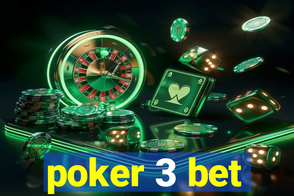 poker 3 bet