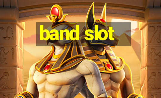 band slot